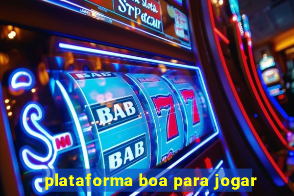 plataforma boa para jogar